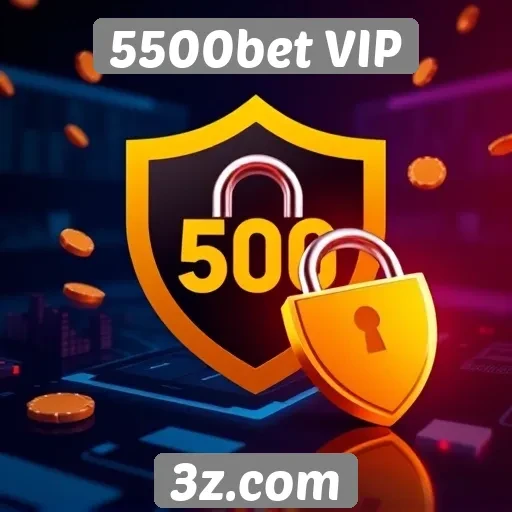 5500bet VIP | Avaliação da segurança do site 5500bet VIP